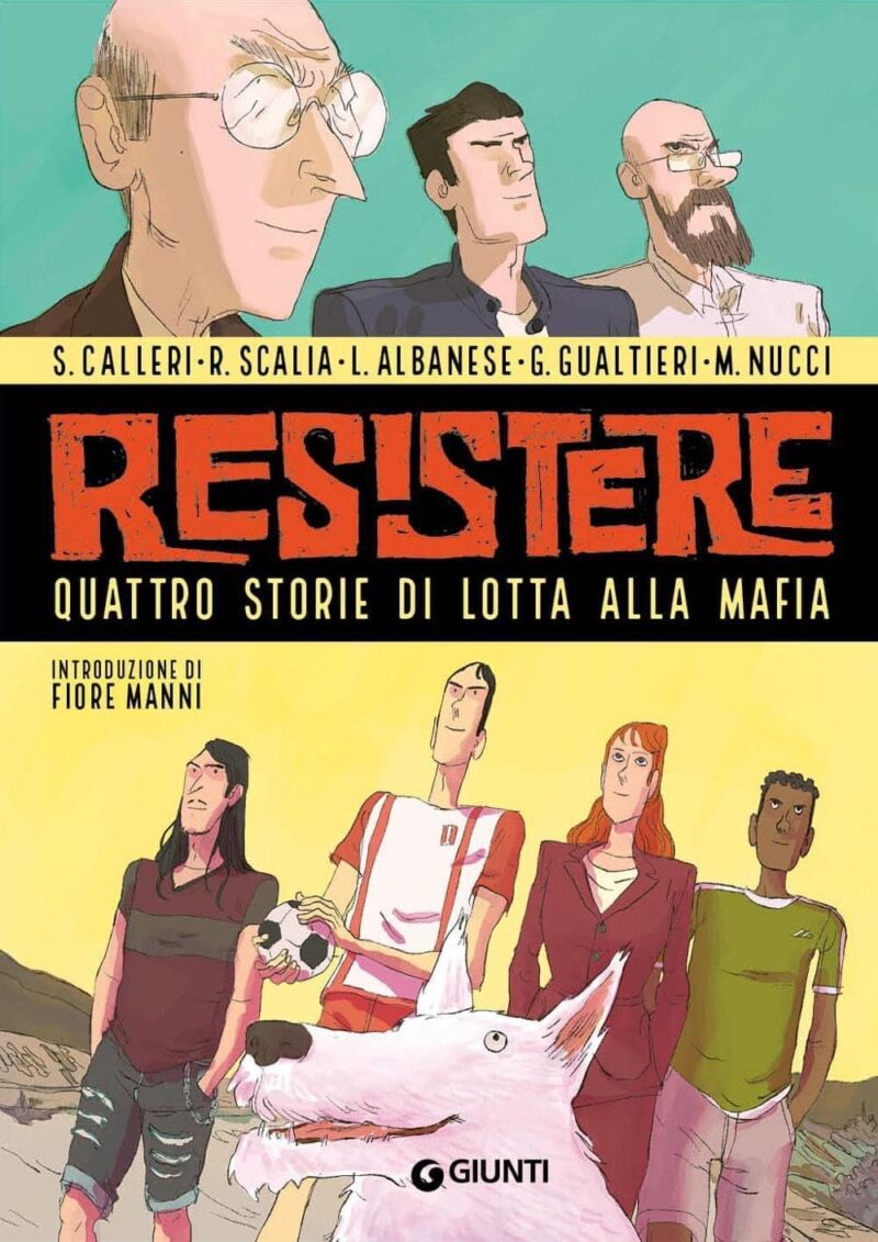 Presentazione del libro Resistere 4 storie di lotta a alla mafia